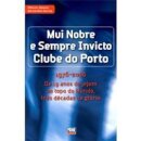 Mui Nobre E Sempre Invicto Clube Do Porto