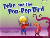Bug Club Guided Fiction Year 1 Blue C Zeke and the Pop-pop Bird