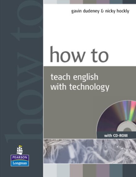 How To Teach English W/ Technology Book & Cd-Rom Pack