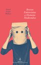Breves Entrevistas a Homens Hediondos