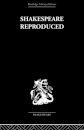 Shakespeare Reproduced
