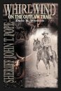 Whirlwind on the Outlaw Trail
