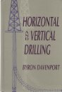Horizontal and Vertical Drilling: A Complete Guide to Horizontal and Vertical On-land Drilling for Oil and Gas