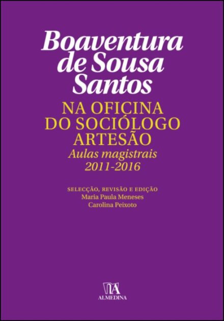 Na Oficina do Sociólogo Artesão – Aulas magistrais 2011-2016