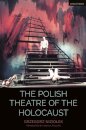 The Polish Theatre of the Holocaust