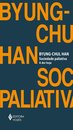 Sociedade Paliativa: A Dor Hoje