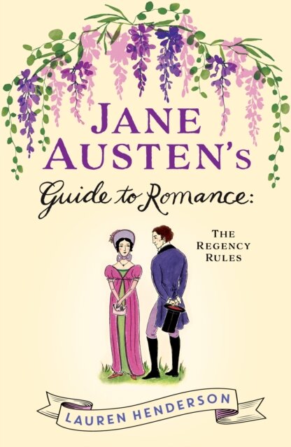 Jane Austen's Guide to Romance