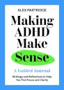 Making ADHD Make Sense