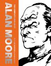 Complete 2000 Ad By Alan Moore: Future Shocks & Ot