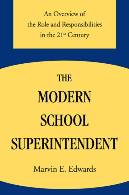 The Modern School Superintendent