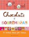 Chocolate e Sobremesas