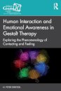 Human Interaction and Emotional Awareness in Gestalt Therapy