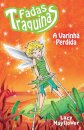 A Varinha Perdida - Fadas Traquinas