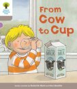 Oxford Reading Tree Biff, Chip and Kipper Stories Decode and Develop: Level 1: From Cow to Cup
