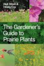 The Gardener's Guide to Prairie Plants