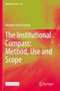 The Institutional Compass: Method, Use and Scope