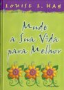 Mude A Sua Vida Para Melhor