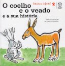 O Coelho e o Veado e a Sua História