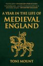 A Year in the Life of Medieval England