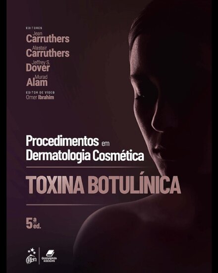 Procedimentos em Dermatologia Cosmétic: Toxina Botulíni 5/25