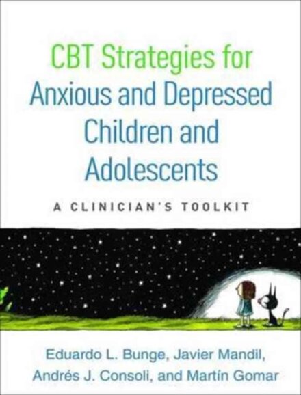 CBT Strategies for Anxious and Depressed Children and Adolescents