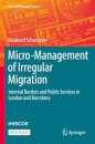 Micro-Management of Irregular Migration