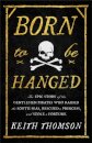 Born to Be Hanged