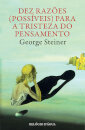 Dez Razões (Possíveis) para a Tristeza do Pensamento