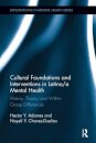 Cultural Foundations and Interventions in Latino/a Mental Health