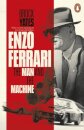 Enzo Ferrari: The Man And The Machine