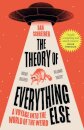 The Theory of Everything Else