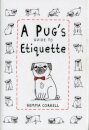 A Pug's Guide to Etiquette