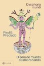 Dysphoria Mundi: O Som Do Mundo Desmoronando