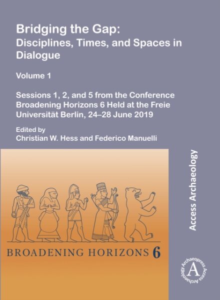 Bridging the Gap: Disciplines, Times, and Spaces in Dialogue – Volume 1