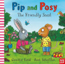 Pip And Posy: The Friendly Snail
