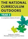 The National Curriculum Outdoors: Year 3