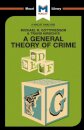 An Analysis of Michael R. Gottfredson and Travish Hirschi's A General Theory of Crime