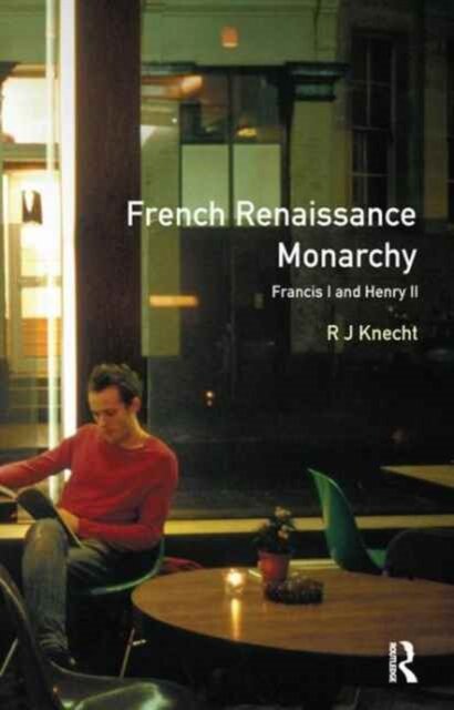 French Renaissance Monarchy