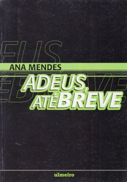 Adeus, Até Breve