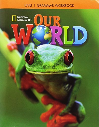 Our World Bre Level 1 Grammar Workbook