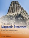 Timescales of Magmatic Processes