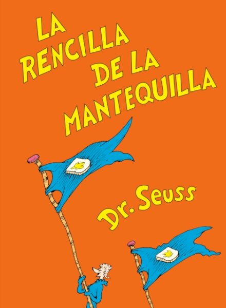 La rencilla de la mantequilla (The Butter Battle Book Spanish Edition)