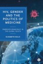 HIV, Gender and the Politics of Medicine
