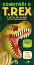 Constrói O T-Rex