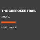 The Cherokee Trail