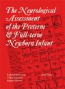 Neurological Assessment of the Preterm and Fullterm Newborn Infant