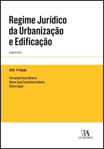 Regime Jurídico da Urbanização e Edificação - Comentado