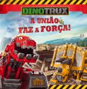 Dinotrux 3 - A União Faz a Força
