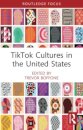 TikTok Cultures in the United States