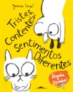 Tristes, Contentes, Sentimentos